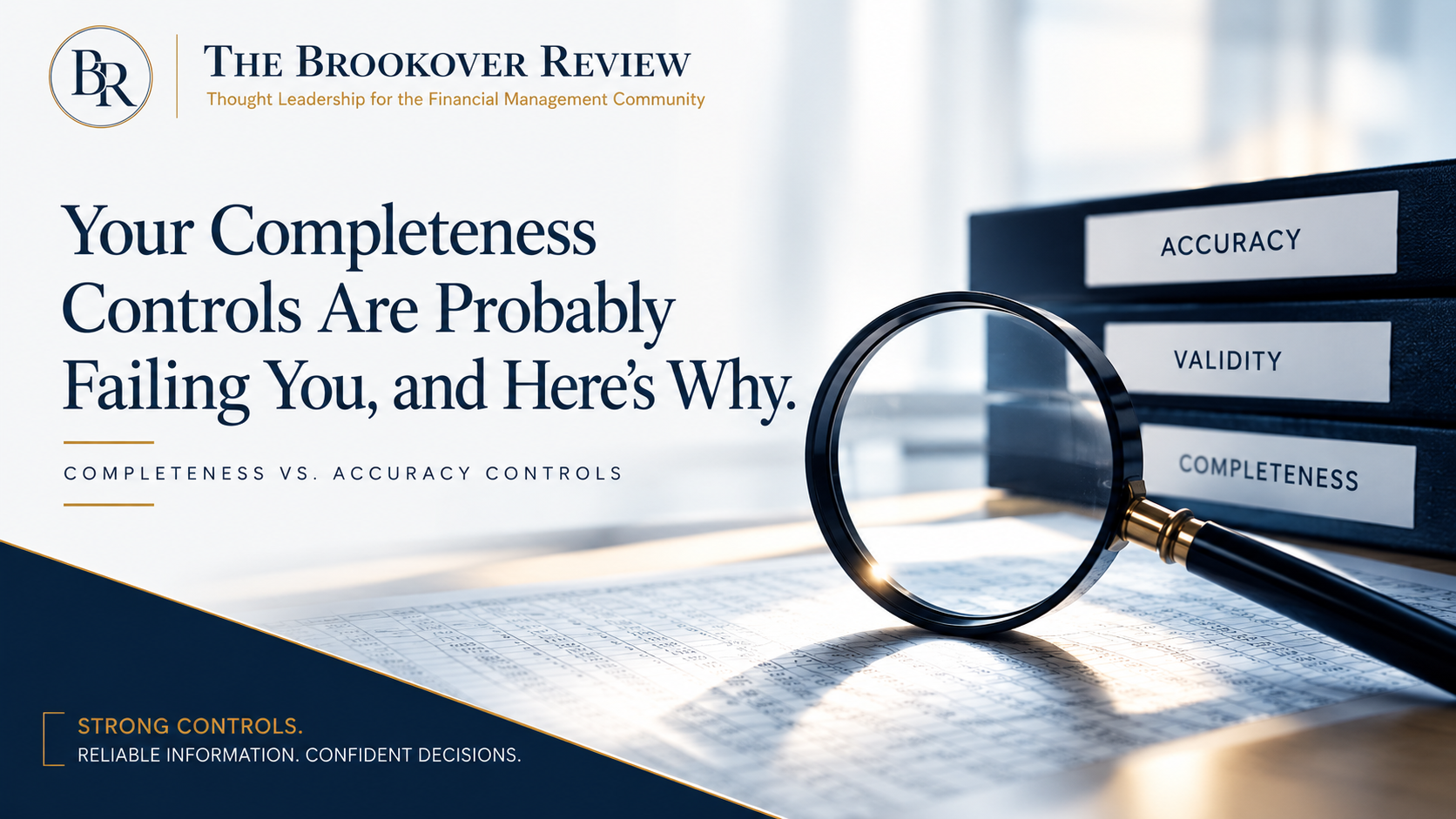 Your Completeness Controls Are Probably Failing You